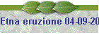 Etna eruzione 04-09-2007