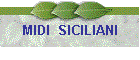 MIDI  SICILIANI