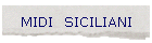 MIDI  SICILIANI