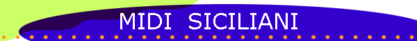 MIDI  SICILIANI